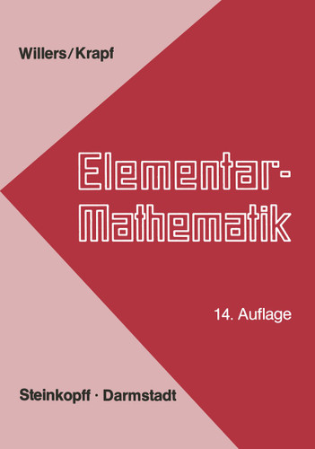 Elementar-Mathematik: Ein Vorkurs zur Höheren Mathematik book cover by F.A. Willers, K.G. Krapf