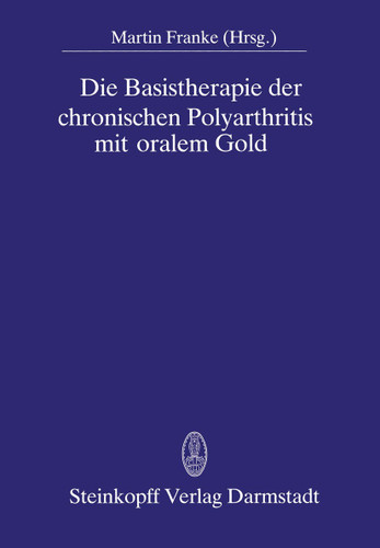 Die Basistherapie der chronischen Polyarthritis mit oralem Gold book cover by 