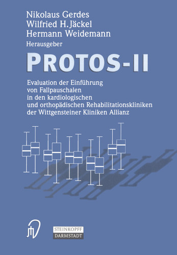 Protos-II: Evaluation der Einführung von Fallpauschalen in den kardiologischen und orthopädischen Rehabilitationskliniken der Wittgensteiner Kliniken Allianz book cover by 