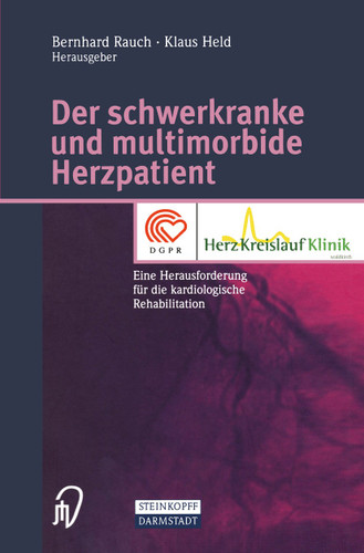 Der schwerkranke und multimorbide Herzpatient: Eine Herausforderung für die kardiologische Rehabilitation book cover by 