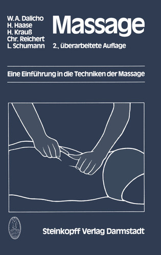 Massage: Eine Einführung in die Techniken der Massage book cover by W.A. Dalicho, H. Haase, H. Krauss, C. Reichert, L. Schumann