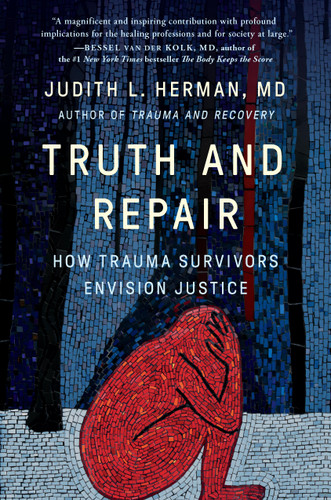 Truth and Repair: How Trauma Survivors Envision Justice book cover by Judith Lewis Herman