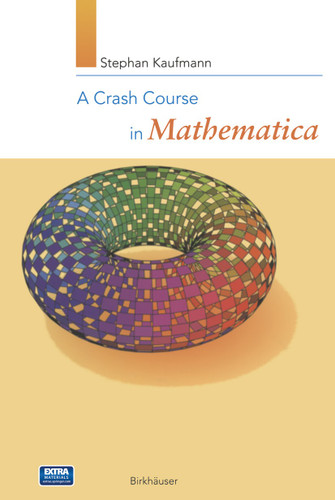 A Crash Course in Mathematica book cover by Stephan Kaufmann