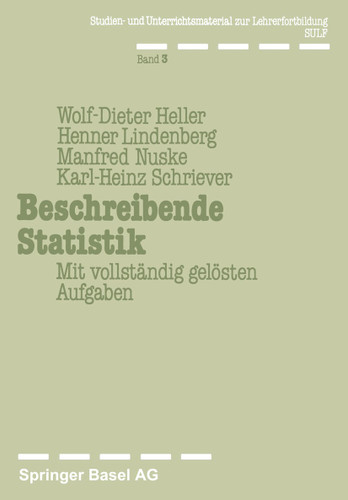 Beschreibende Statistik: Mit vollständig gelösten Aufgaben book cover by Heller, Lindenberg, Nuske, Schriever