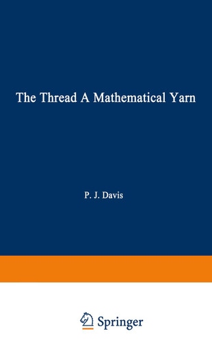 The Thread: A Mathematical Yarn book cover by Philip J. Davis