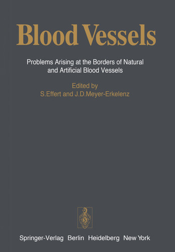 Blood Vessels: Problems Arising at the Borders of Natural and Artificial Blood Vessels book cover by 