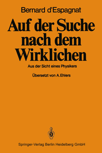 Auf der Suche nach dem Wirklichen: Aus der Sicht eines Physikers book cover by B. D'Espagnat