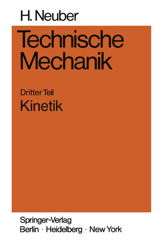 Technische Mechanik: Methodische Einführung Dritter Teil Kinetik book cover by Heinz Neuber
