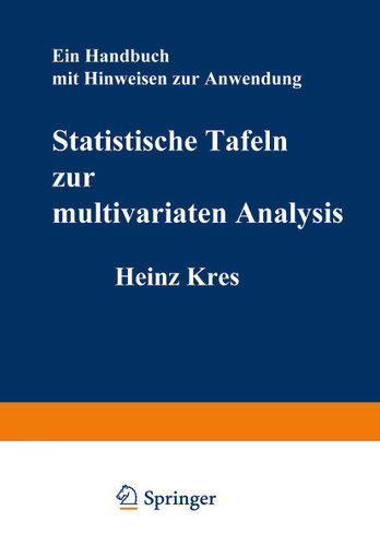 Statistische Tafeln zur multivariaten Analysis: Ein Handbuch mit Hinweisen zur Anwendung book cover by H. Kres
