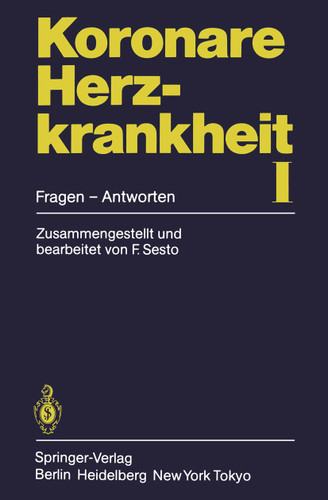 Koronare Herzkrankheit I: Fragen — Antworten book cover by F. Sesto