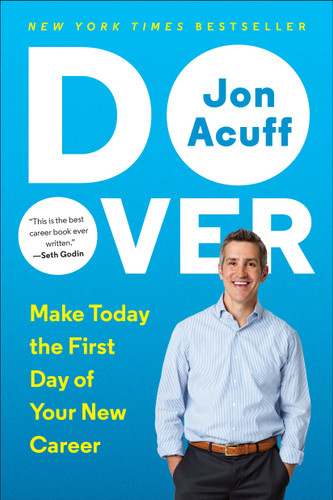 Do Over: Make Today the First Day of Your New Career book cover by Jon Acuff