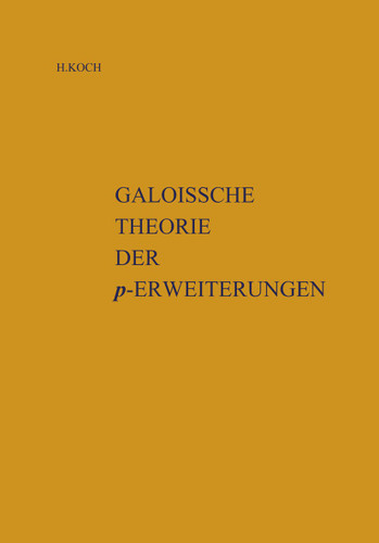 Galoissche Theorie der p-Erweiterungen book cover by Helmut Koch