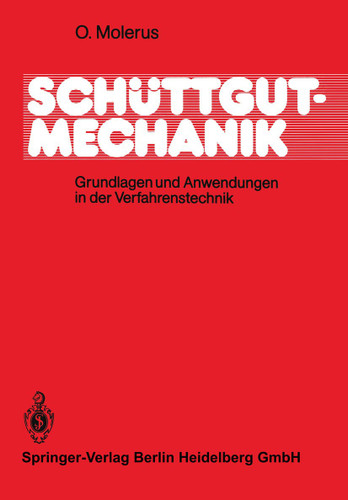 Schüttgutmechanik: Grundlagen und Anwendungen in der Verfahrenstechnik book cover by Otto Molerus