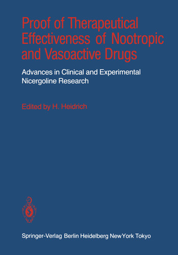 Proof of Therapeutical Effectiveness of Nootropic and Vasoactive Drugs: Advances in Clinical and Experimental Nicergoline Research book cover by 