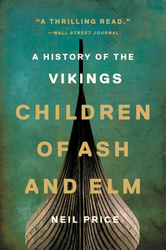 Children of Ash and Elm: A History of the Vikings book cover by Neil Price
