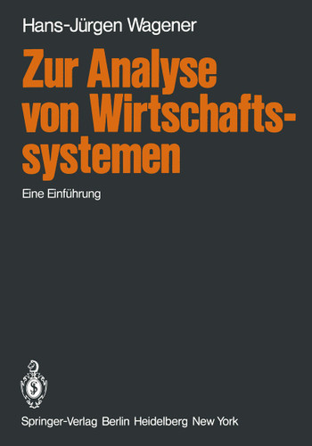 Zur Analyse von Wirtschaftssystemen: Eine Einführung book cover by H.-J. Wagener