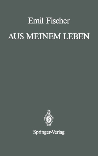 Aus Meinem Leben: With a Prologue and an Epilogue by Bernhard Witkop book cover by Emil Fischer