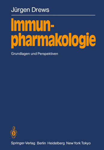 Immunpharmakologie: Grundlagen und Perspektiven book cover by Jürgen Drews