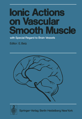 Ionic Actions on Vascular Smooth Muscle: with Special Regard to Brain Vessels book cover by 