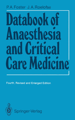 Databook of Anaesthesia and Critical Care Medicine book cover by Patrick A. Foster, James A. Roelofse