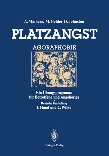 Platzangst: Ein Übungsprogramm für Betroffene und Angehörige book cover by Andrew Mathews, Michael Gelder, Derek Johnston