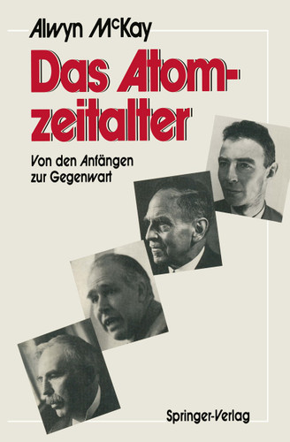 Das Atomzeitalter: Von den Anfängen zur Gegenwart book cover by H.Alwyn C. McKay