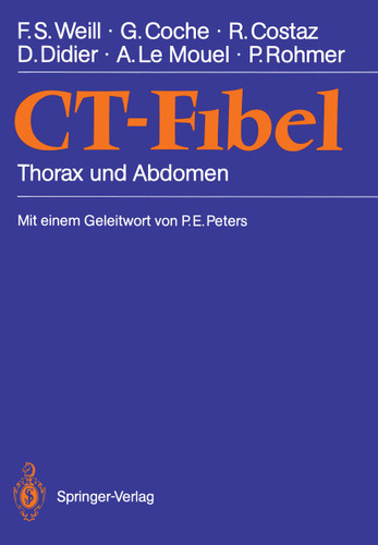 CT-Fibel: Thorax und Abdomen book cover by Francis S. Weill, Gilles Coche, Remy Costaz, Dominque Didier, Arlette Le Mouel, Paul Rohmer