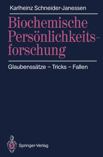 Biochemische Persönlichkeitsforschung: Glaubenssätze — Tricks — Fallen book cover by Karlheinz Schneider-Janessen