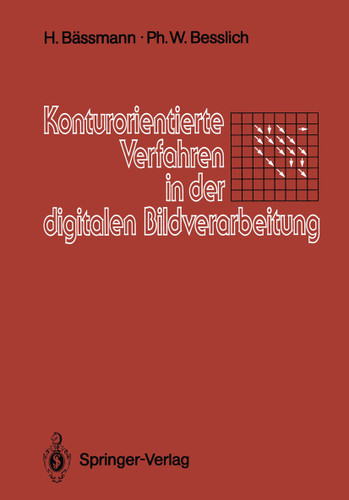 Konturorientierte Verfahren in der digitalen Bildverarbeitung book cover by Henning Bässmann, Philipp W. Besslich