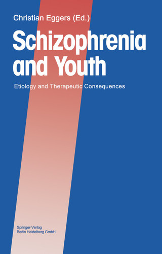 Schizophrenia and Youth: Etiology and Therapeutic Consequences book cover by 