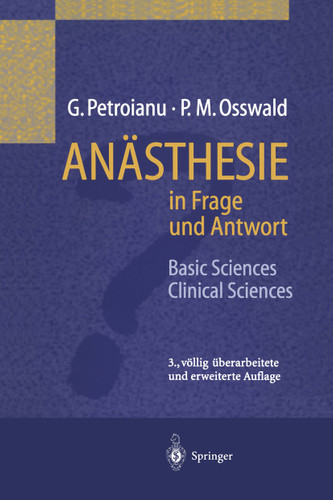 Anästhesie in Frage und Antwort: Basic Sciences / Clinical Sciences book cover by G. Petroianu, P.M. Osswald