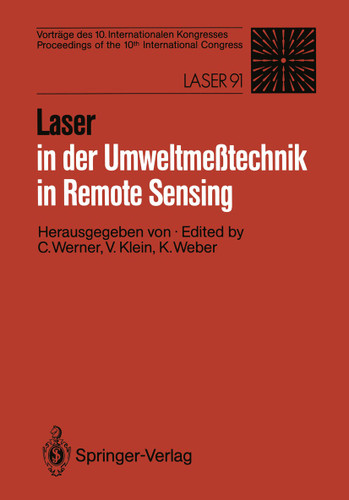 Laser in der Umweltmeßtechnik / Laser in Remote Sensing: Vorträge des 10. Internationalen Kongresses / Proceedings of the 10th International Congress book cover by 