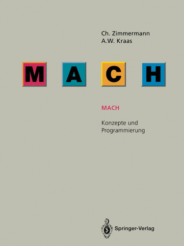 Mach: Konzepte und Programmierung book cover by Christoph Zimmermann, Albrecht W. Kraas