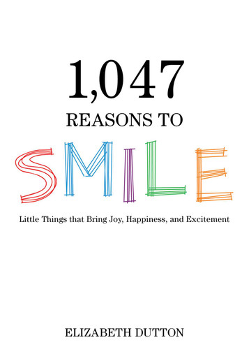 1,047 Reasons to Smile: Little Things that Bring Joy, Happiness, and Excitement book cover by Elizabeth Dutton