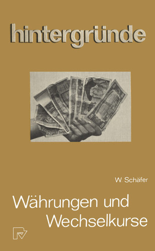 Währungen und Wechselkurse (Hintergründe #6) book cover by W. Schäfer