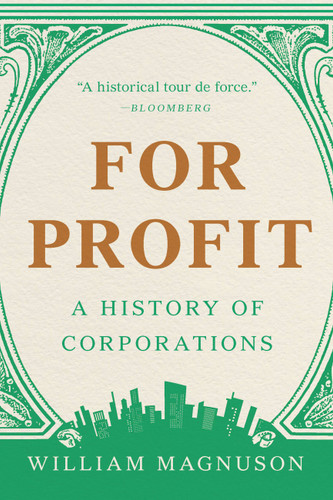 For Profit: A History of Corporations book cover by William Magnuson