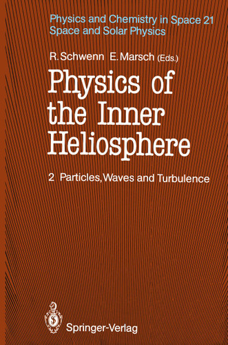 Physics of the Inner Heliosphere II: Particles, Waves and Turbulence (Physics and Chemistry in Space #21) book cover by 