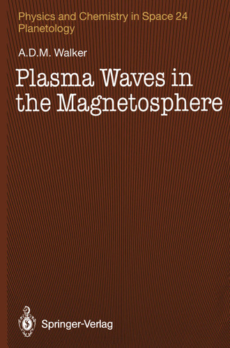 Plasma Waves in the Magnetosphere (Physics and Chemistry in Space #24) book cover by A.D.M. Walker