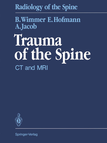 Trauma of the Spine: CT and MRI (Radiology of the Spine) book cover by Berthold Wimmer, Erich Hofmann, Augustinus L.H. Jacob