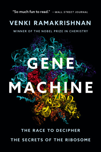 Gene Machine: The Race to Decipher the Secrets of the Ribosome book cover by Venki Ramakrishnan