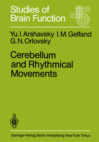 Cerebellum and Rhythmical Movements (Studies of Brain Function #13) book cover by Y.I. Arshavsky, I.M. Gelfand, G.N. Orlovsky
