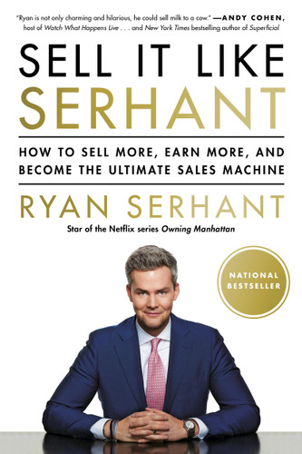 Sell It Like Serhant: How to Sell More, Earn More, and Become the Ultimate Sales Machine book cover by Ryan Serhant