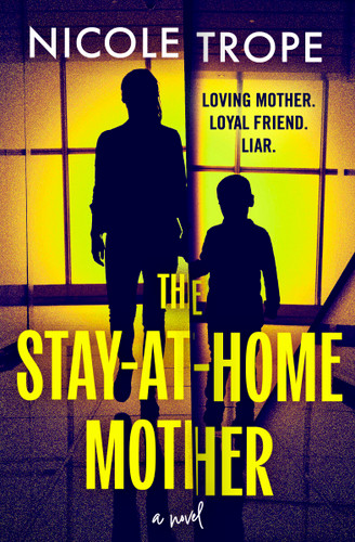 The Stay-at-Home Mother book cover by Nicole Trope