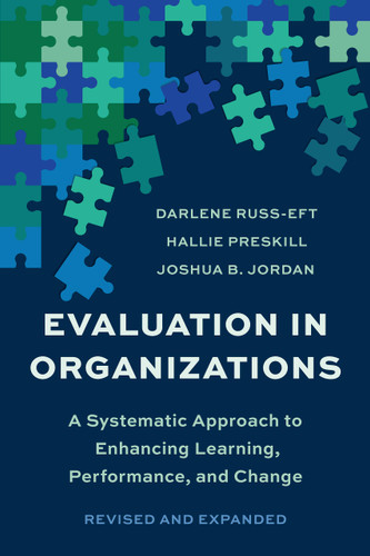 Evaluation In Organizations: A Systematic Approach To Enhancing Learning, Performance, And Change book cover by Joshua B. Jordan, Hallie Preskill, Darlene Russ-Eft