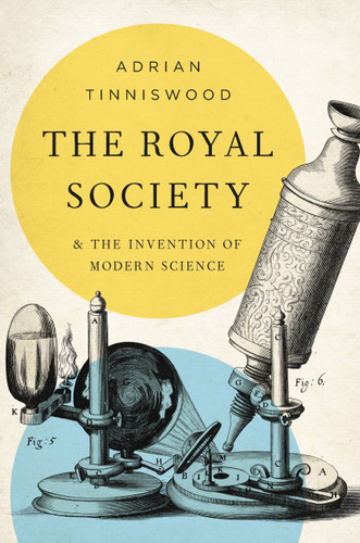 The Royal Society: And the Invention of Modern Science book cover by Adrian Tinniswood