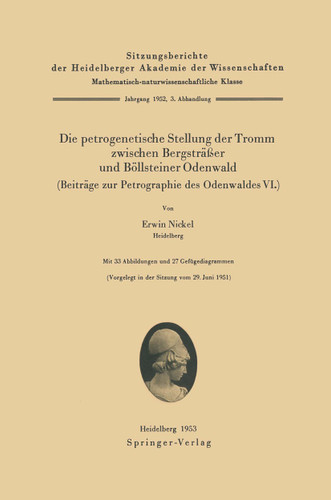 Die petrogenetische Stellung der Tromm zwischen Bergsträßer und Böllsteiner Odenwald (Beiträge zur Petrographie des Odenwaldes VI.): Die petrogenetische Stellung der Tromm zwischen Bergsträßer und Böllsteiner Odenwald book cover by E. Nickel