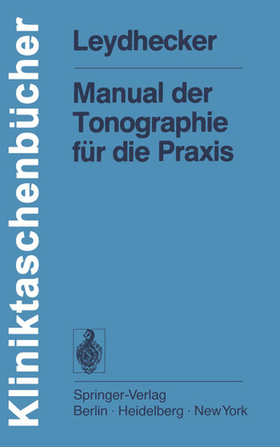 Manual der Tonographie für die Praxis (Kliniktaschenbücher) book cover by W. Leydhecker