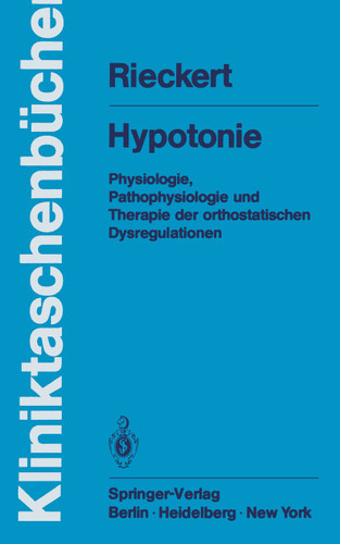 Hypotonie: Physiologie, Pathophysiologie und Therapie der orthostatischen Dysregulationen (Kliniktaschenbücher) book cover by Hans Rieckert