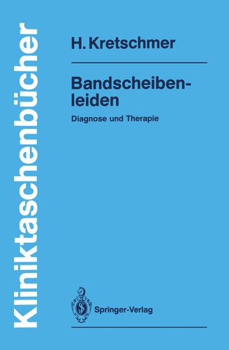 Bandscheibenleiden: Diagnose und Therapie (Kliniktaschenbücher) book cover by Hubert Kretschmer