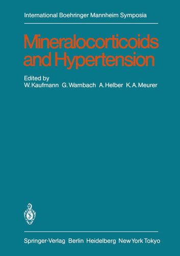 Mineralocorticoids and Hypertension (International Boehringer Mannheim Symposia) book cover by 